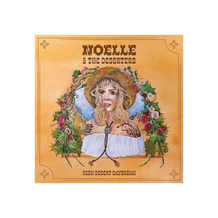NOELLE & THE DESERTERS - High Desert Daydream