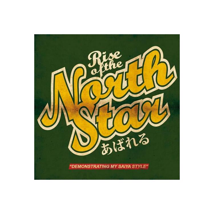 RISE OF THE NORTHSTAR - Demonstrating My Saiya Style