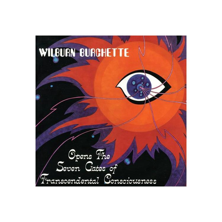 MASTER WILBURN BURCHETTE - Opens The Seven Gates Of Transcendental Consciousness [lp] (Opaque Red Vinyl)
