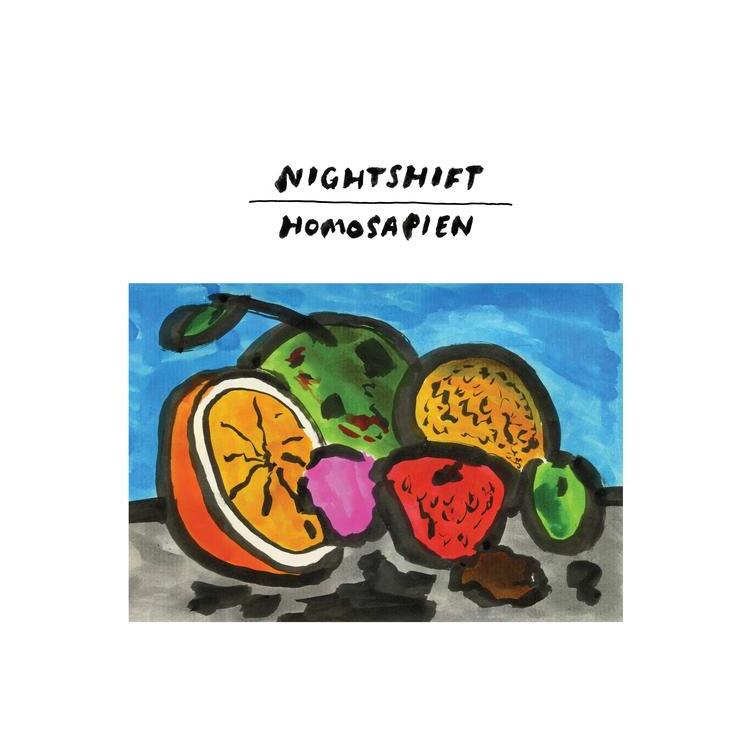NIGHTSHIFT - Homosapien