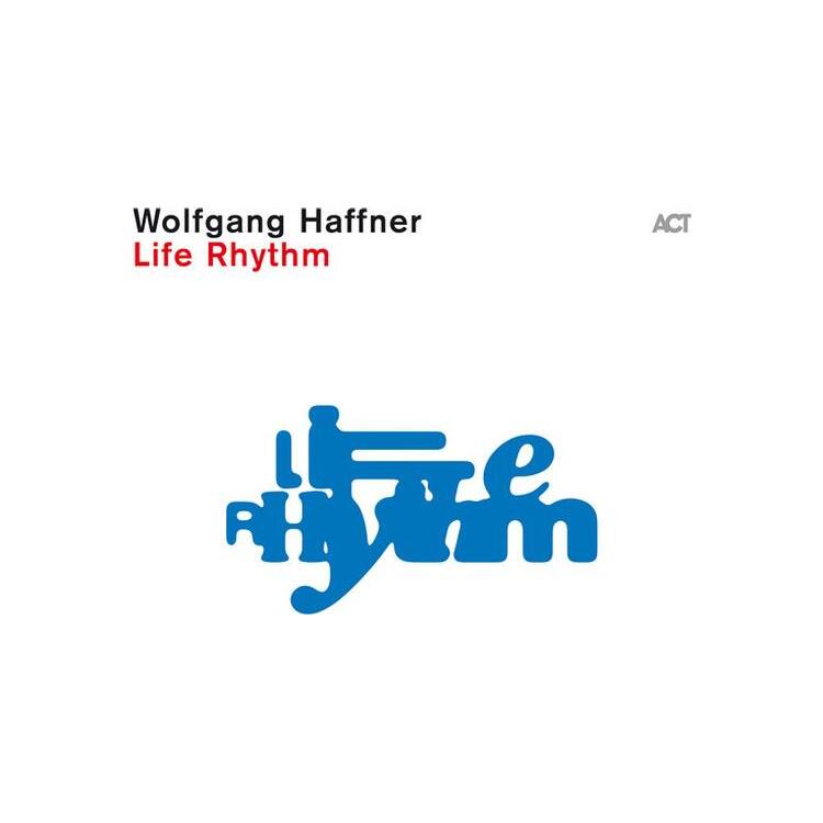WOLFGANG HAFFNER - Life Rhythm