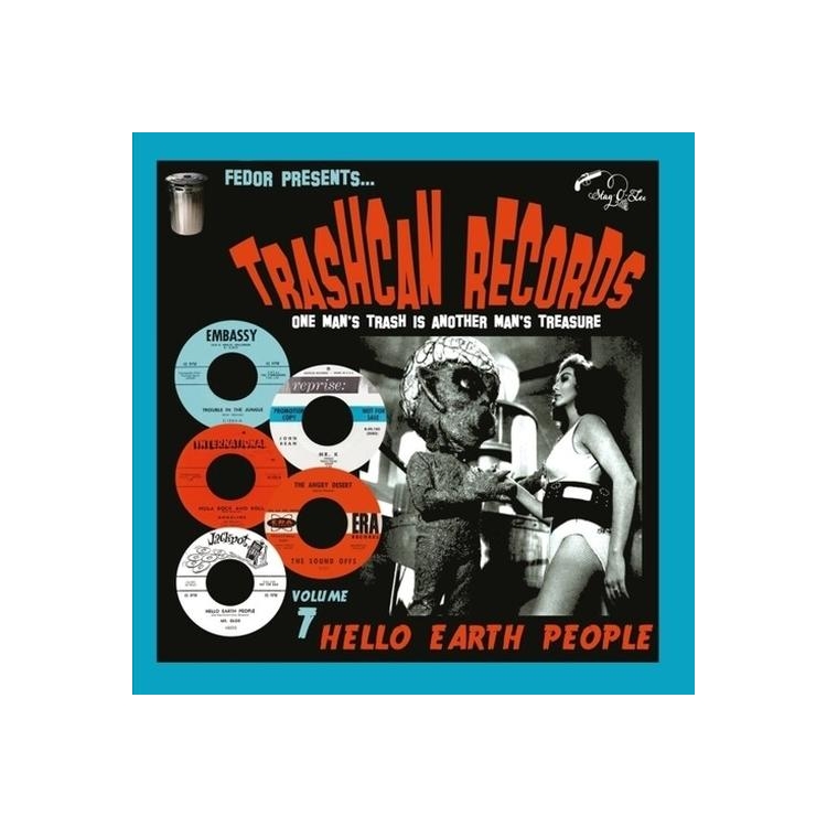VARIOUS ARTISTS - Trashcan Records 07: Hello Earth People