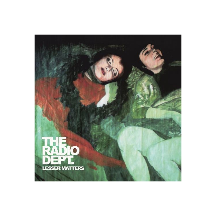 THE RADIO DEPT. - Lesser Matters