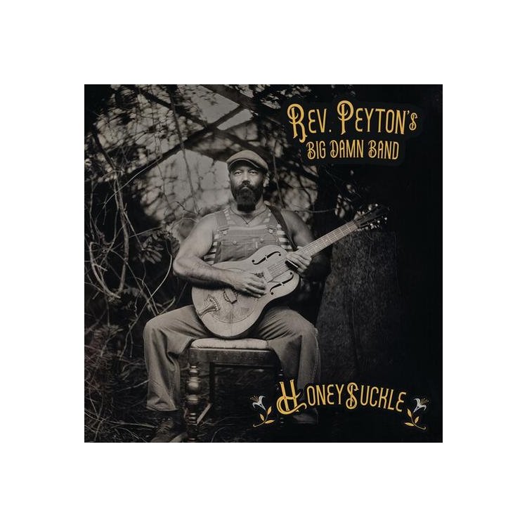 REVEREND PEYTONS BIG DAMN BAND - Honeysuckle