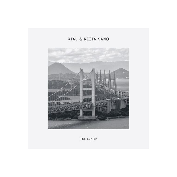 XTAL & KEITA SANO - The Sun [12in Ep]