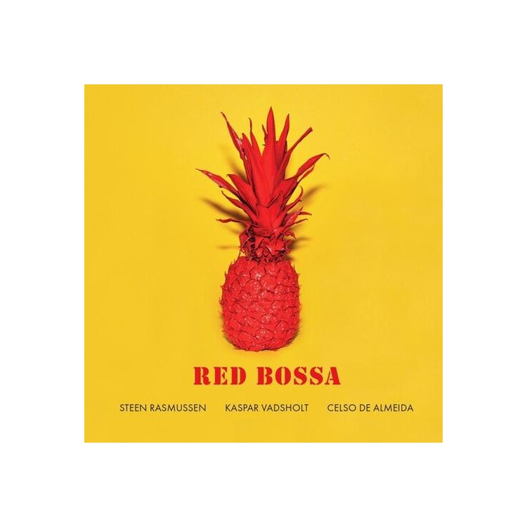 STEEN RASMUSSEN / KASPAR VADSHOLT / CELSO DE ALMEIDA - Red Bossa