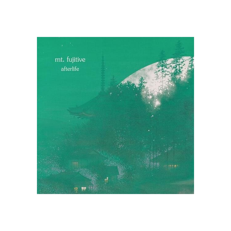 MT. FUJITIVE - Afterlife
