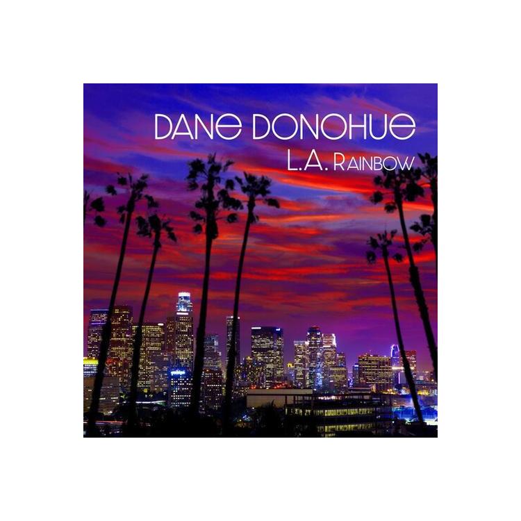 DANE DONOHUE - L.A. Rainbow <limited>