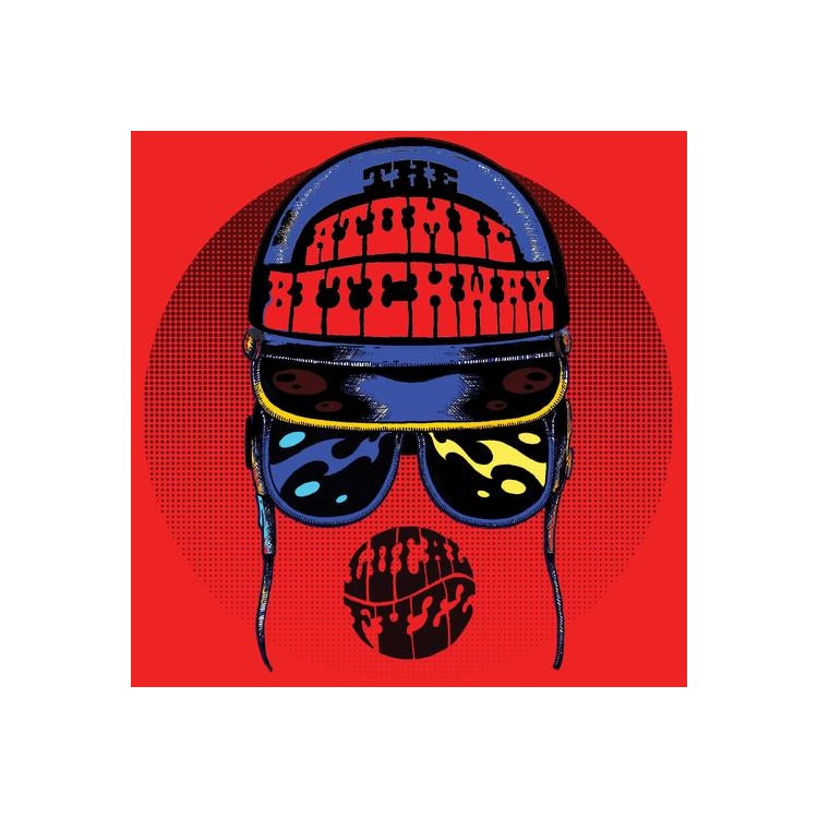 THE ATOMIC BITCHWAX - The Local Fuzz (Reissue) (Crimson Red Vinyl)