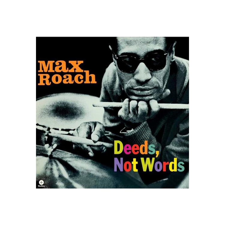 MAX ROACH - Deeds Not Words
