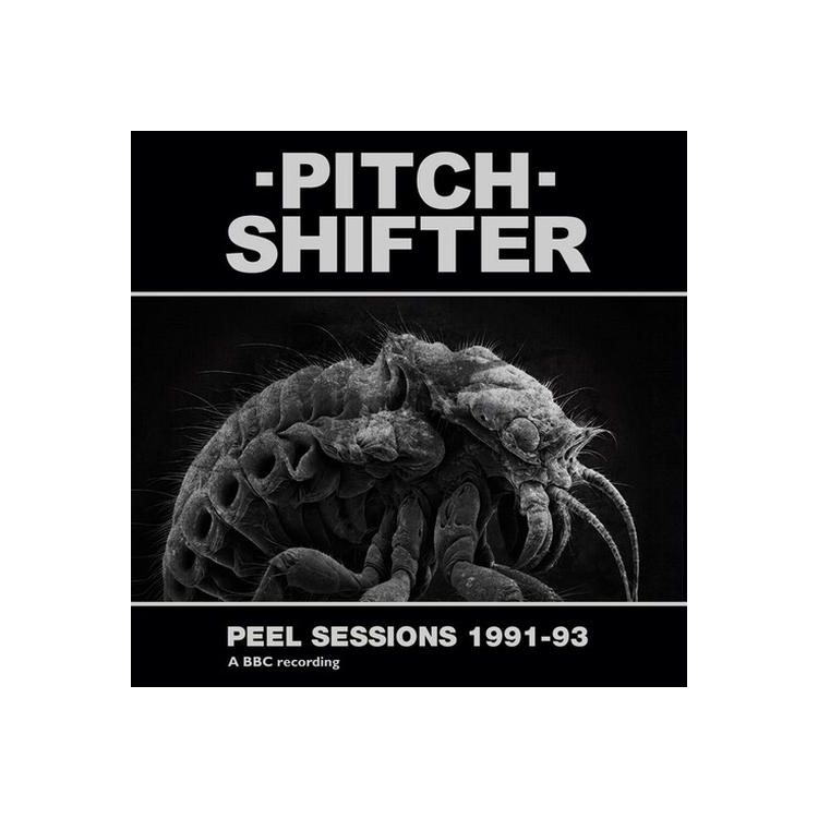 PITCHSHIFTER - Peel Sessions 1991-93