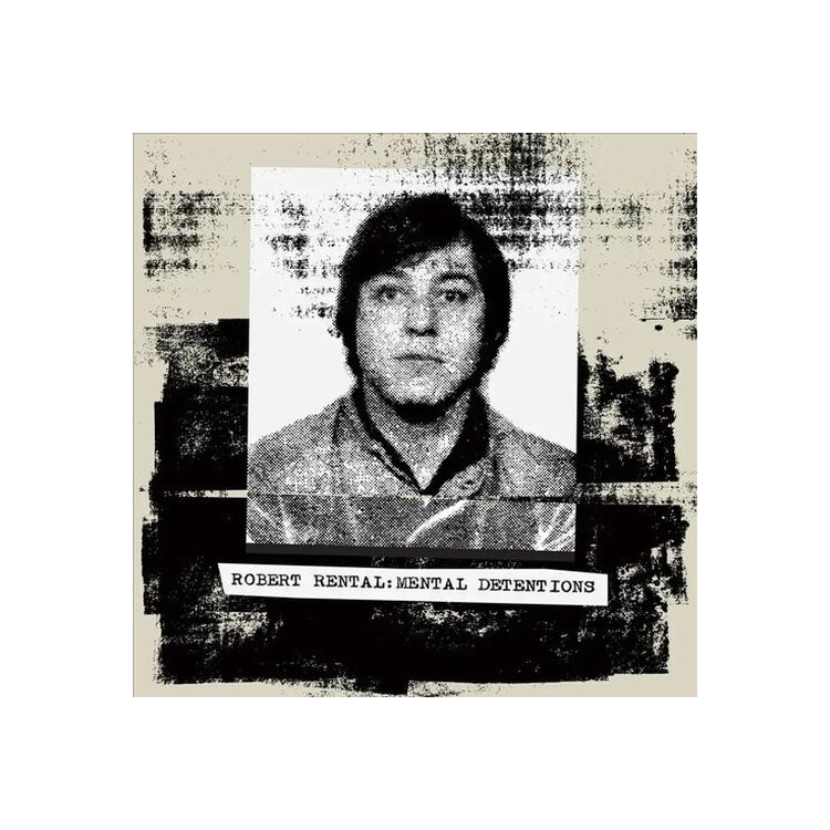 ROBERT RENTAL - Mental Detentions (2lp)