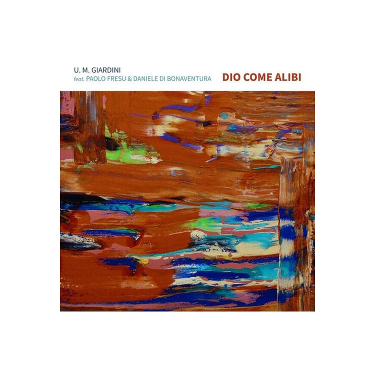 UMBERTO MARIA GIARDINI - Dio Come Alibi