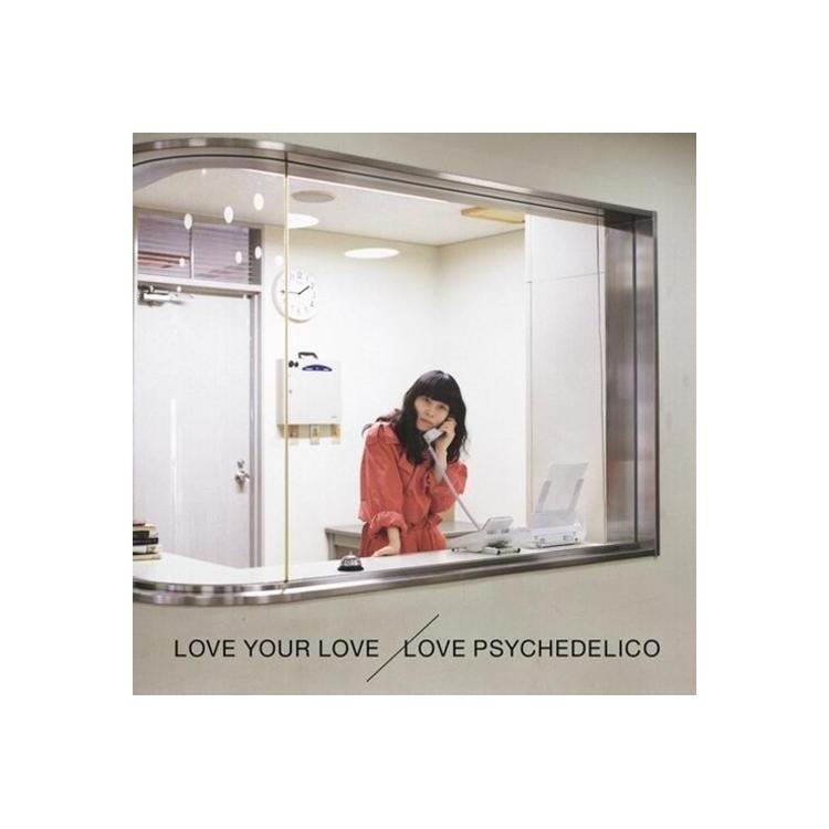 LOVE PSYCHEDELICO - Love Your Love <limited>