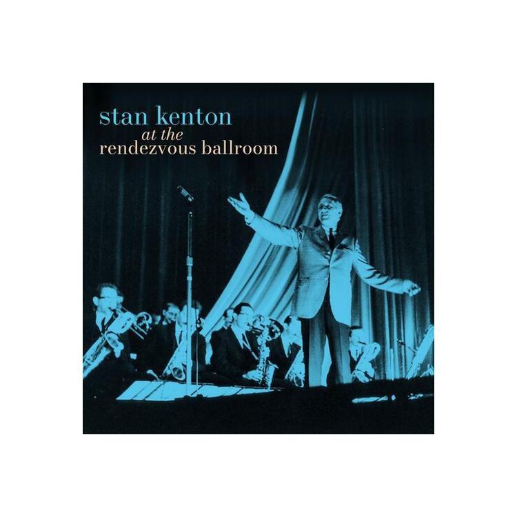 STAN KENTON - At The Rendezvous Ballroom