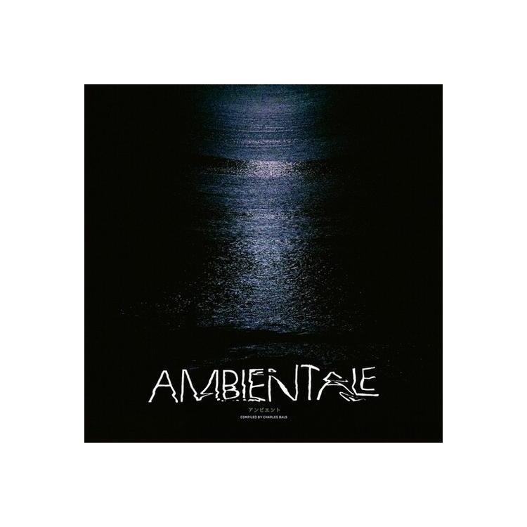 VARIOUS ARTISTS - Ambientale (Compiled By Charles Bals) / Various