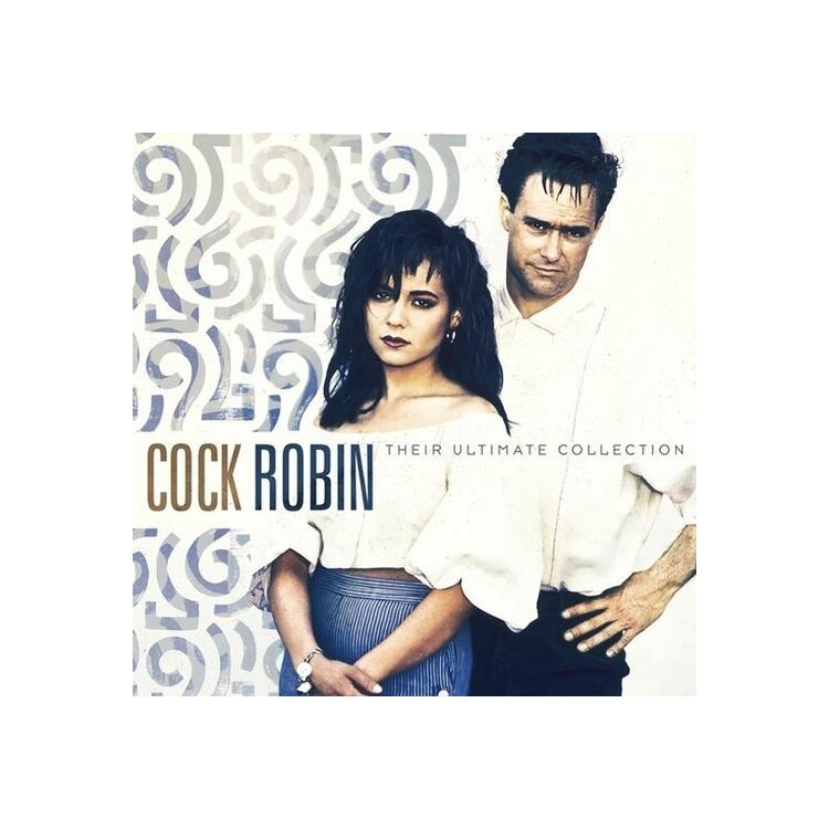 COCK ROBIN - Their Ultimate Collection