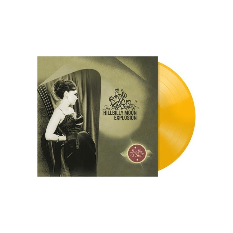 HILLBILLY MOON EXPLOSION - Buy Beg Or Steal