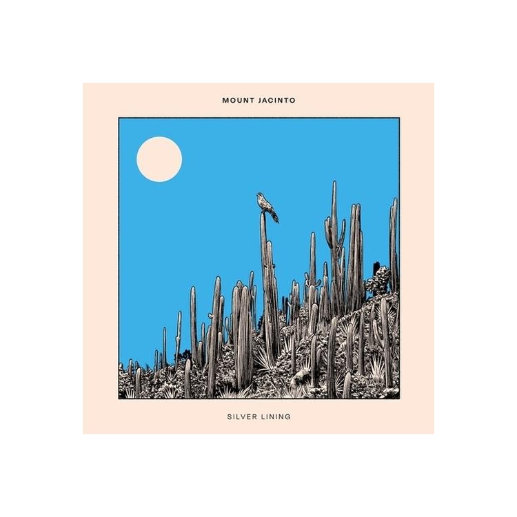MOUNT JACINTO - Silver Lining