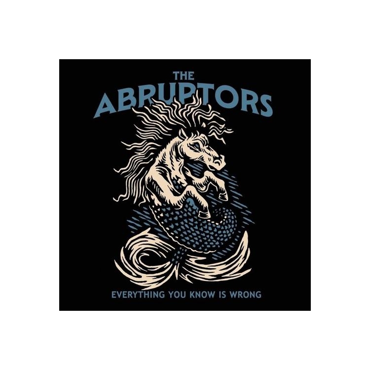 ABRUPTORS - Everything You Know Is Wrong