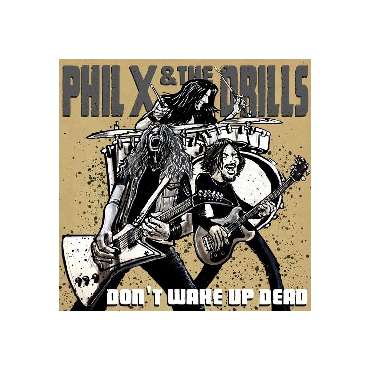 PHIL X & THE DRILLS - Pow !! Right In The Kisser (Black Vinyl)