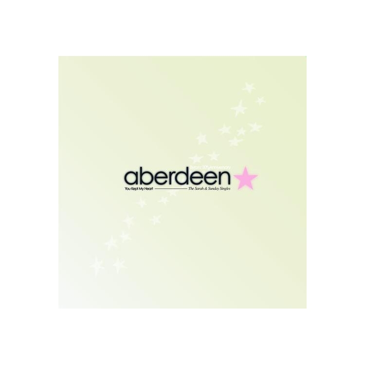 ABERDEEN - You Kept My Heart (The Sarah & Sunday Singles)