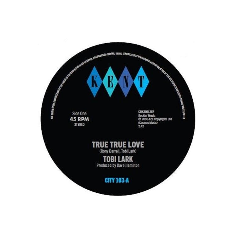 TOBI LARK - True True Love C/w Instrumental