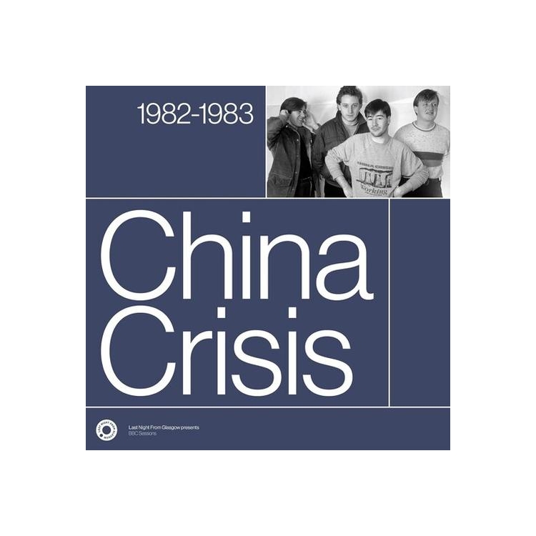 CHINA CRISIS - Complete Sessions 1982-1983
