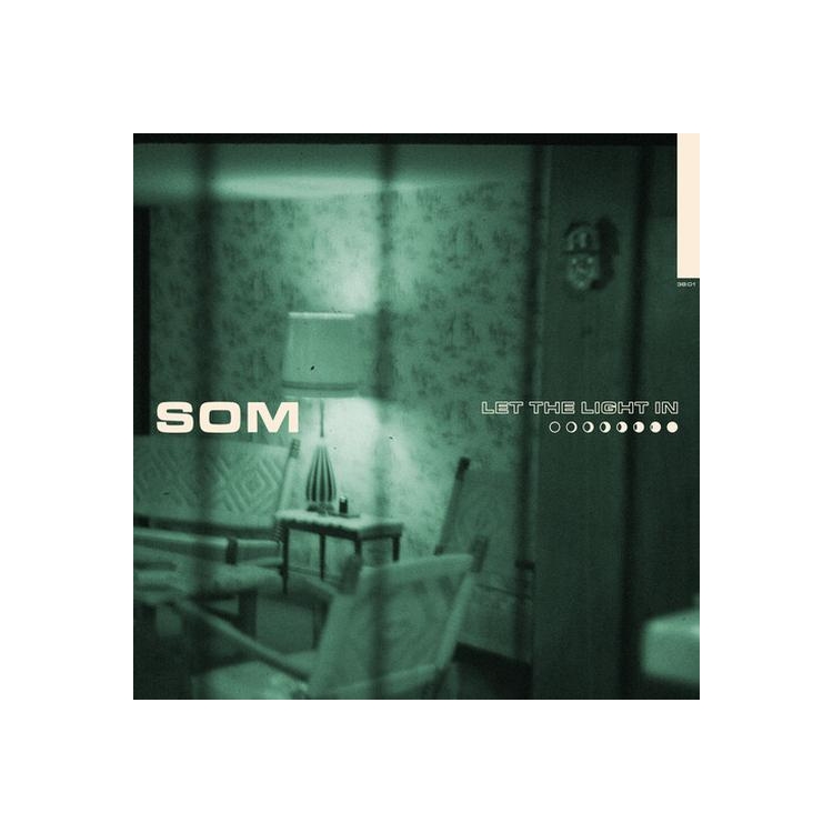 SOM - Let The Light In