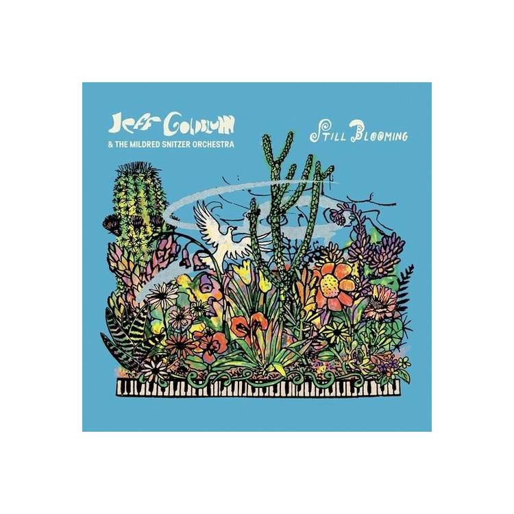 JEFF GOLDBLUM & THE MILDRED SNITZER ORCHESTRA - Still Blooming [lp]