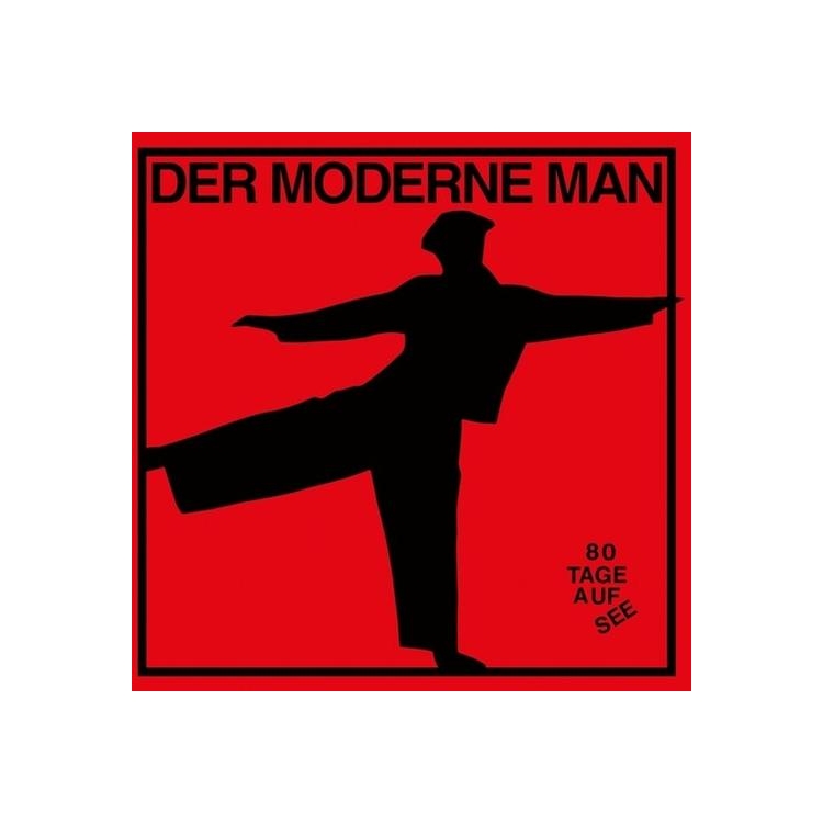 DER MODERNE MAN - 80 Tage Auf See