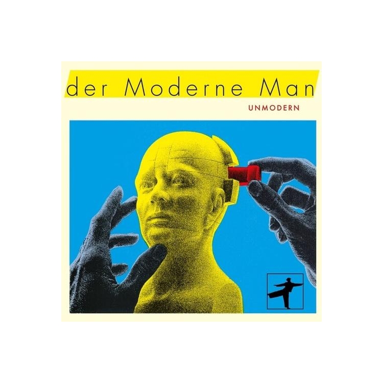 DER MODERNE MAN - Unmodern