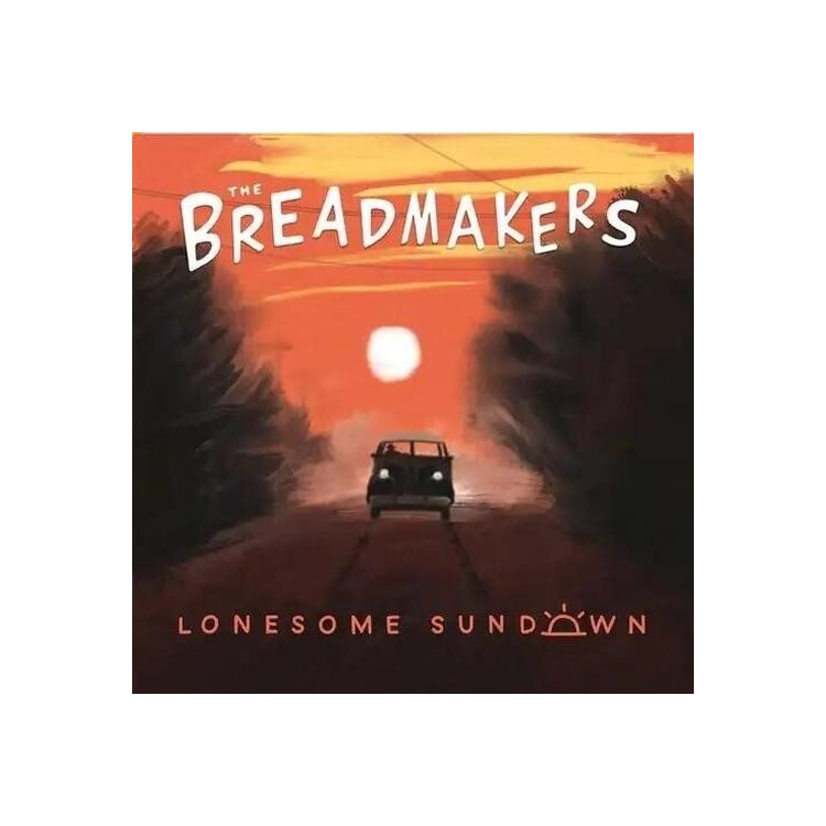 BREADMAKERS - Lonesome Sundown <limited>