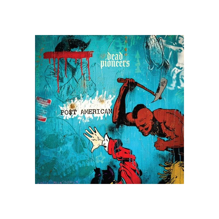 DEAD PIONEERS - Po$t American