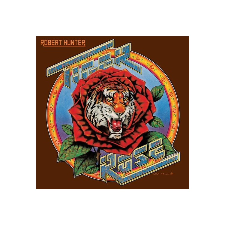 ROBERT HUNTER - Tiger Rose