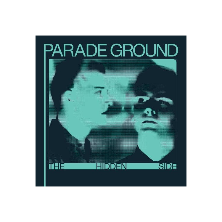 PARADE GROUND - The Hidden Side