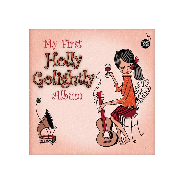 HOLLY GOLIGHTLY - My First Holly Golightly Album