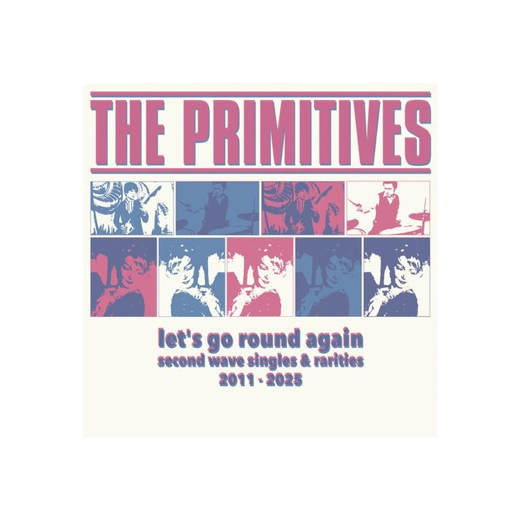 PRIMITIVES - Let's Go Round Again - Second Wave Singles