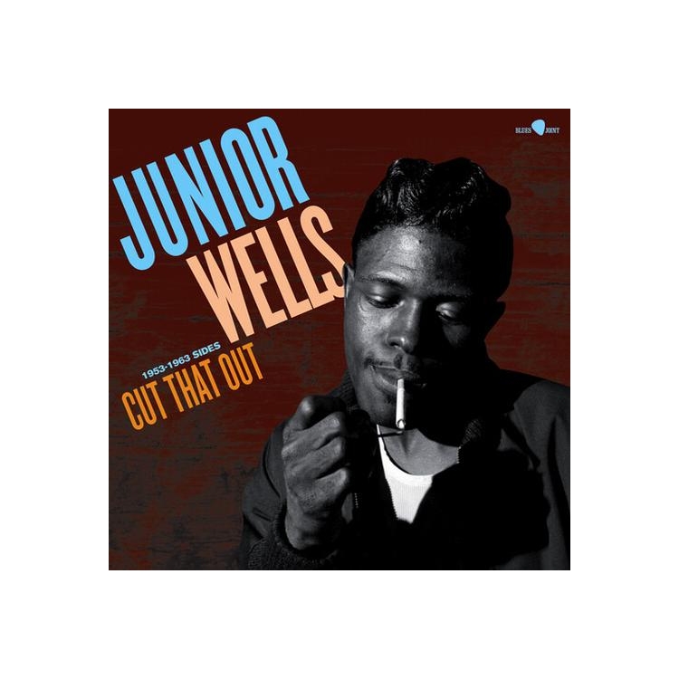 JUNIOR WELLS - Cut That Out: 1953-1963 Sides