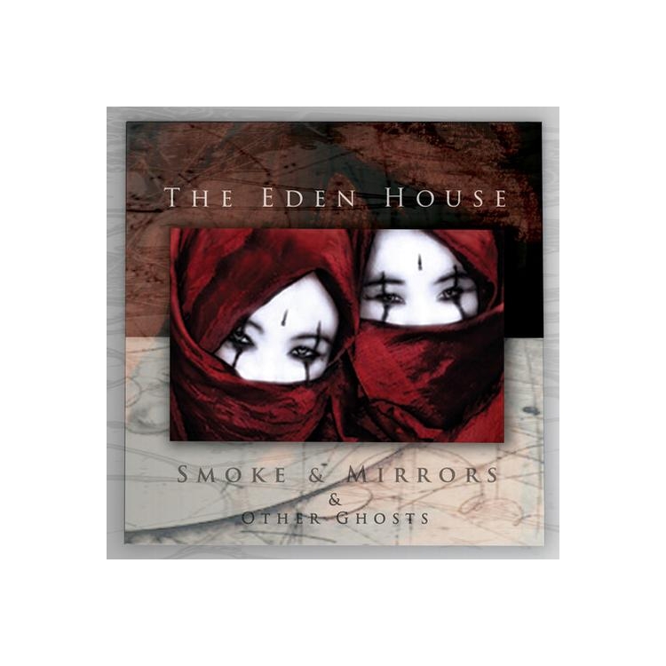 EDEN HOUSE - Smoke & Mirrors & Other Ghosts