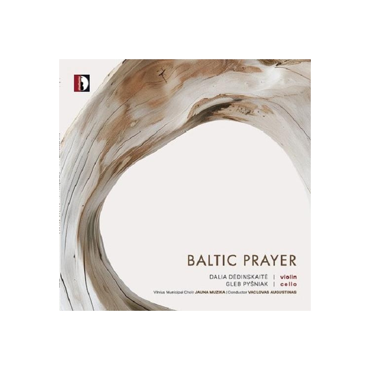 DEDINSKAITE / PYSNIAK - Baltic Prayer
