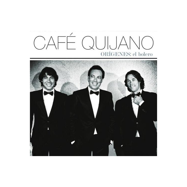 CAFE QUIJANO - Origenes: El Bolero