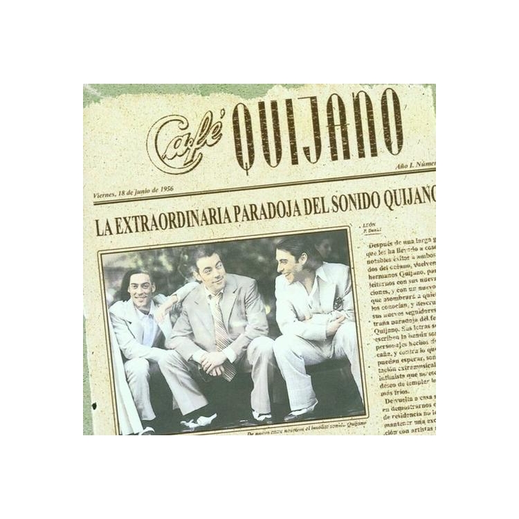 CAFE QUIJANO - La Extraordinaria Paradoja Del Sonido De Quijano