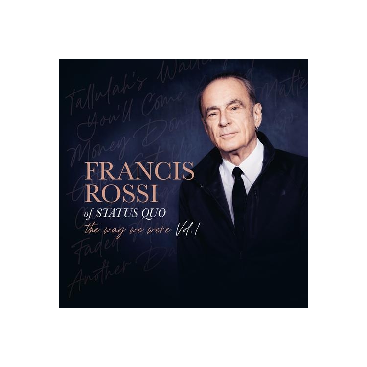 FRANCIS ROSSI - Way We Were Vol.1