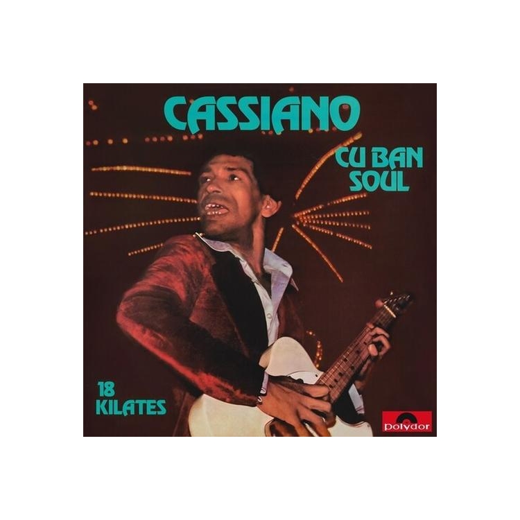 CASSIANO - Cuban Soul - 18 Kilates