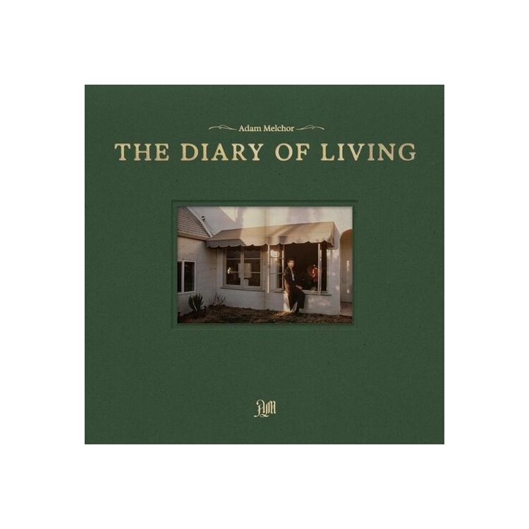 ADAM MELCHOR - Diary Of Living