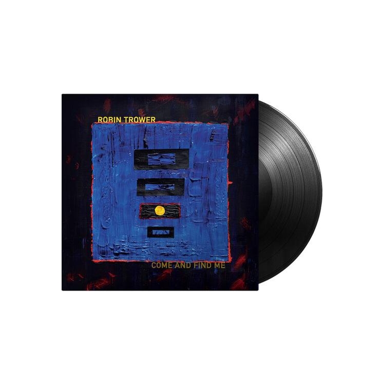 ROBIN TROWER - Come And Find Me