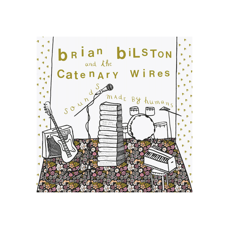 BRIAN BILSTON & THE CATENARY WIRES - Sounds Made By Humans (Green Vinyl)