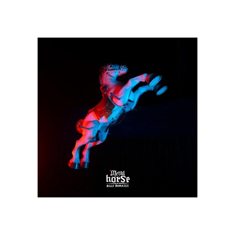 BILLY NOMATES - Metalhorse (Silver Vinyl)