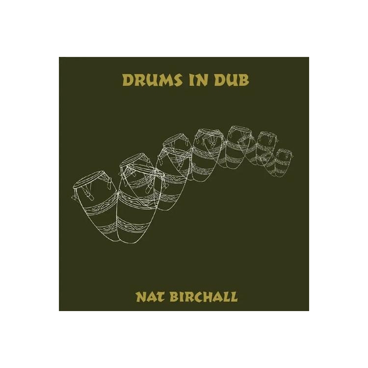 NAT BIRCHALL - Drums In Dub